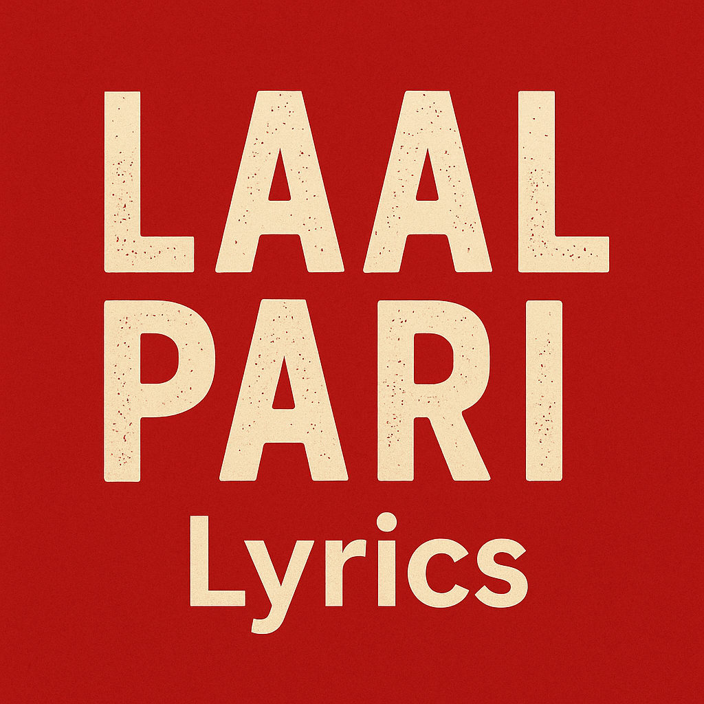 Laal Pari full lyrics Hindi
